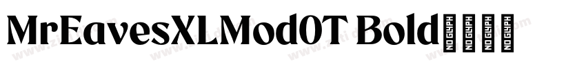 MrEavesXLMod0T Bold字体转换